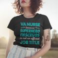 Va Nurse Superhero In Scrubs Not Official Job Title Women T-shirt Gifts for Her