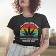 Yes I Smell Like Weed You Smell Like You Missed Out Funny Women T-shirt Gifts for Her