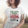 Military Wife I Legally Screw With Government Property Women T-shirt Gifts for Her