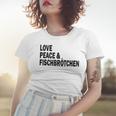 Moin Fischbrötchen Love Peace Norddeutsch Plattdeutsch Frauen Tshirt Geschenke für Sie