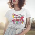 My Class Is Full Of Sweethearts Rainbow Teacher Valentine V9 Women T-shirt Gifts for Her