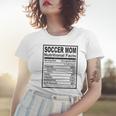 Soccer Mom Nutritional Facts Women T-shirt Gifts for Her