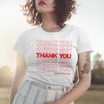 Thank You Have A Nice Day Plastic Grocery Bag Women T-shirt Gifts for Her
