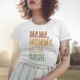 Womens Mama Mommy Mom Bruh Funny Mommy And Me Boy Mom Life Women T-shirt Gifts for Her