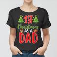 1St Christmas As A Dad Women T-shirt