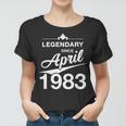 40 Geburtstag 40 Jahre Alt Legendär Seit April 1983 V3 Frauen Tshirt