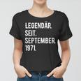 52 Geburtstag Geschenk 52 Jahre Legendär Seit September 197 Frauen Tshirt