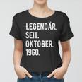 63 Geburtstag Geschenk 63 Jahre Legendär Seit Oktober 1960 Frauen Tshirt