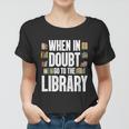 A Cool Gift For Book Reader Librarian Bookworm Book Lovers Women T-shirt