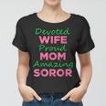 Aka Sorority 1908 Devoted Wife Proud Mom Amazing Soror Aka Women T-shirt