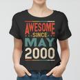 Awesome Since May 2000 Shirt 2000 19Th Birthday Shirt Women T-shirt