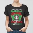 Baseball Grandma Dont Do That Keep Calm Thing Women T-shirt