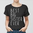 Best Big Sister Ever Funny Cool Women T-shirt