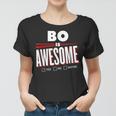 Bo Is Awesome Family Friend Name Funny Gift Women T-shirt