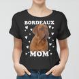 Bordeaux Mom Mummy Mama Mum Mommy Mothers Day Mother Women T-shirt