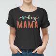 Boy Mama Ma Mama Mom Bruh Mother Mommy Funny Mothers Day Women T-shirt