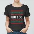 But I Do Xmas Gift Couples Matching Ugly Sweaters Christmas Gift Women T-shirt