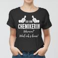 Chemikerin Frauen Tshirt, Lustiges Damen Tee für Chemie Begeisterte