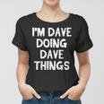 Im Dave Doing Dave Dings Lustiges Weihnachten Frauen Tshirt