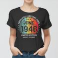 Fantastisch Seit Juni 1946 Männer Frauen Geburtstag Frauen Tshirt
