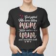 Floral Mothers Day God Gifted Me Two Titles Mom And Nana Women T-shirt