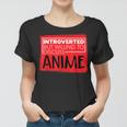 Funny Anime Japanese Animation Lovers Pun Quote Men Women Women T-shirt