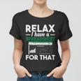 Funny Gift Relax I Have A Spreadsheet For That Accounting Accountants Funny Gift Women T-shirt