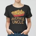 Funny Nacho Average Uncle Cinco De Mayo Mexican Foodie Women T-shirt