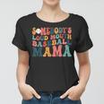 Funny Somebodys Loud Mouth Baseball Mama Mom Mothers Day Women T-shirt