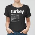 Funny Turkey Nutrition Facts Funny Turkey Day Holiday Women T-shirt