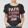 Geschenk Für Papa Geburtstag Geburt Original Rigolo Frauen Tshirt