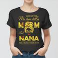 God Gifted Me Two Titles Mom And Nana Sunflower Gits Gift For Womens Women T-shirt