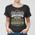 Greenkeeper Geschenk Fußball Rasenplatz Pflege Sprüche Frauen Tshirt