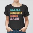 Groovy Mama Mommy Mom Bruh Funny Mothers Day For Moms Women T-shirt