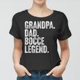 Herren Grandpa Dad Bocce Legend Opa Papa Boccia Legende Frauen Tshirt