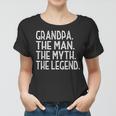 Herren Opa Der Mann Der Myth The Legend Großvater V4 Frauen Tshirt