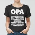 Herren Opa Du Hast Ja Schon Mich Dein Enkel Opa Enkel Frauen Tshirt