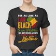 I Am Black History Lifetime Cool Black History Month Pride Women T-shirt