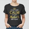 I Cant Keep Calm Its My Nephew Birthday Gift Bday Party Women T-shirt