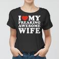 I Heart My Awesome Wife Women T-shirt