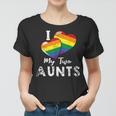 I Love My Two Aunts Lgbt Gay Lesbian Pride Women T-shirt
