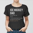 Ice Hockey Dad Fathers Day Gift Son Daughter Women T-shirt