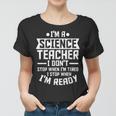 Ich Bin Ein Lehrer Für Wissenschaft Lehre Frauen Tshirt