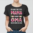 Ich Habe Zwei Titel Mama Und Oma Und Inch Rocke Sie Beide Frauen Tshirt