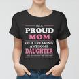 Im A Pround Mom Of A Freaking Awesome Son Best Gift For Mothers Day Women T-shirt
