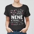 Its A Nene Thing Funny Sayings Cute Grandma Mothers Day Women T-shirt