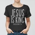 Jesus Is King Bible Scripture Quote Christian Women T-shirt