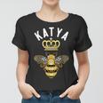 Katya Name Katya Birthday Gifts Queen Crown Bee Katya Women T-shirt