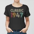 Klassisch 1947 Vintage 76 Geburtstag Geschenk Classic Frauen Tshirt