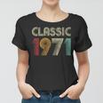 Klassisch 1971 Vintage 52 Geburtstag Geschenk Classic Frauen Tshirt